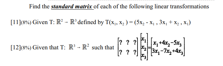 Solved Find the standard matrix of each of the following | Chegg.com