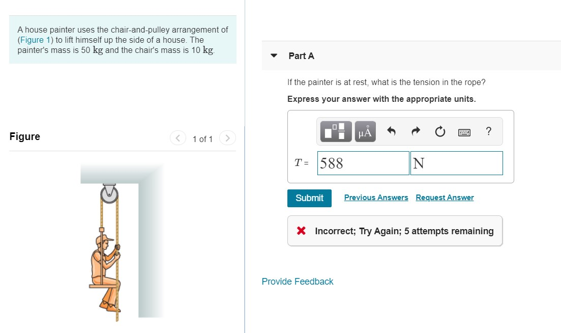 Solved A house painter uses the chair-and-pulley arrangement | Chegg.com