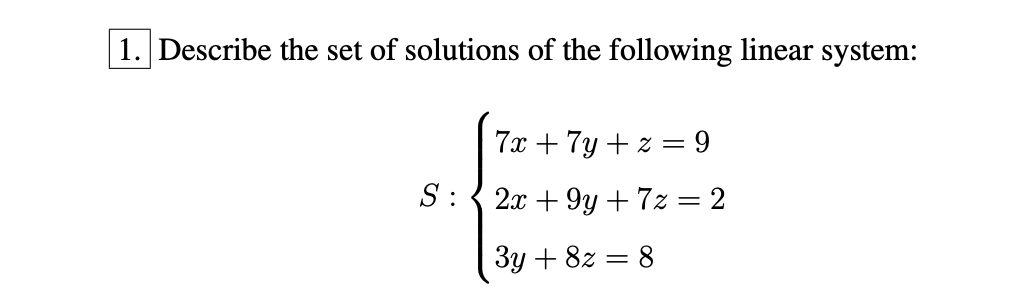 Solved 1. Describe the set of solutions of the following | Chegg.com