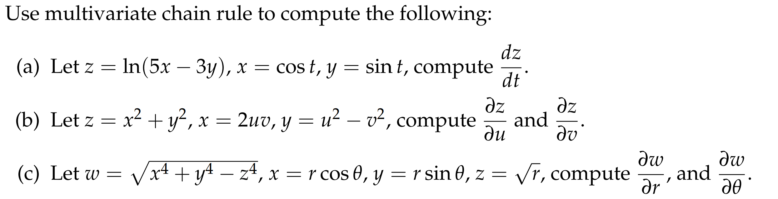 Solved Use multivariate chain rule to compute the following: | Chegg.com