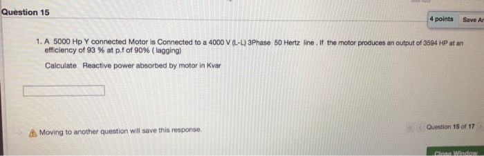 Solved Question 15 4 points Save A 1. A 5000 Hp Y connected | Chegg.com