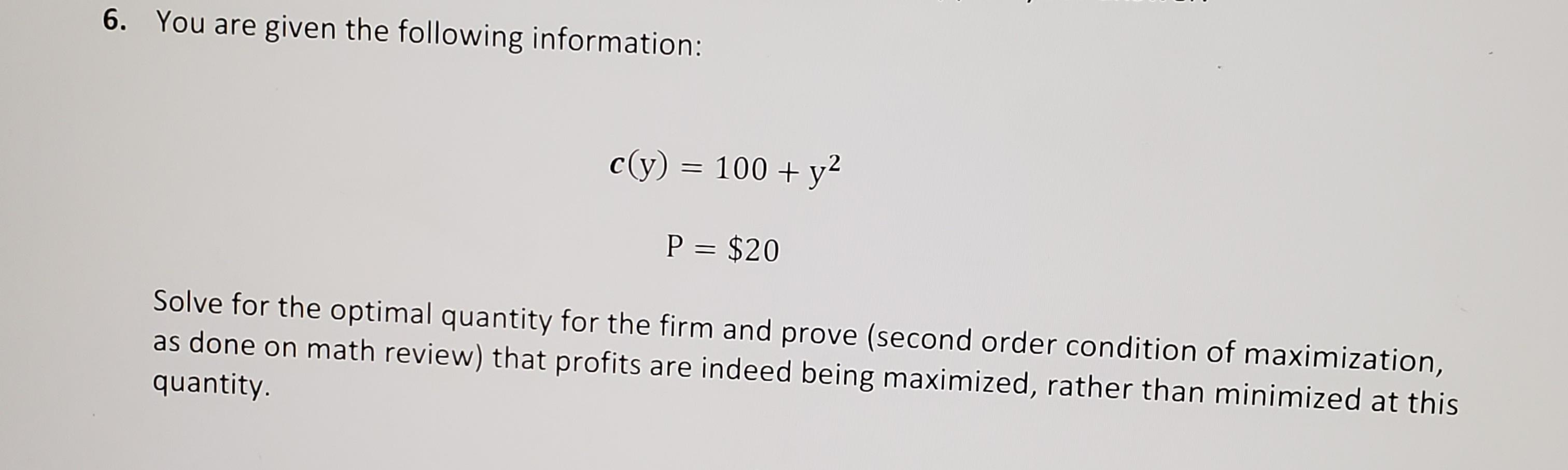 Solved 6. You are given the following information: c(y) = = | Chegg.com