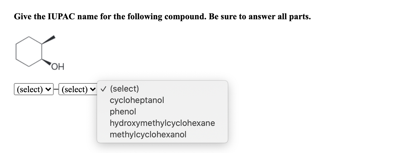 Solved Give The Iupac Name For The Following Compound Be