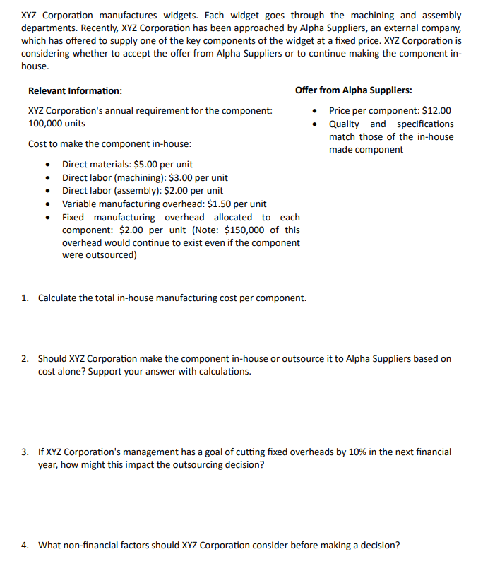 Solved XYZ Corporation manufactures widgets. Each widget