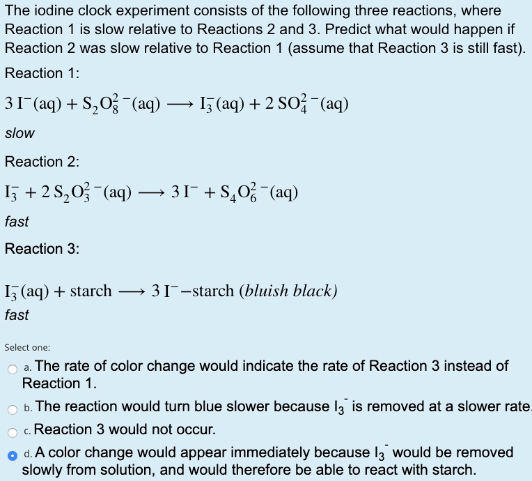 The Iodine Clock Experiment Consists Of The Following | Chegg.com