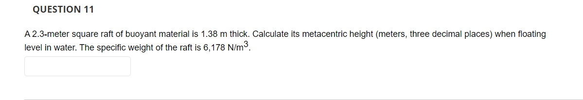 Solved QUESTION 11 A 2 3 meter Square Raft Of Buoyant Chegg