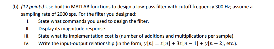 Solved (b) (12 Points) Use Built-in MATLAB Functions To | Chegg.com