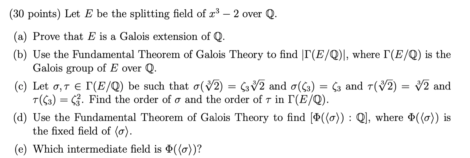 Solved (30 points) Let E be the splitting field of x3 2