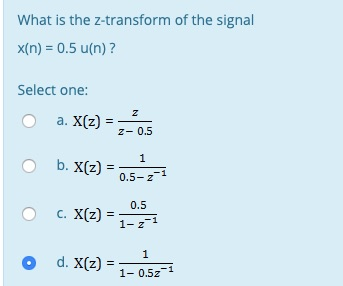 Solved What Is The Z Transform Of The Signal X N 0 5 U N Chegg Com