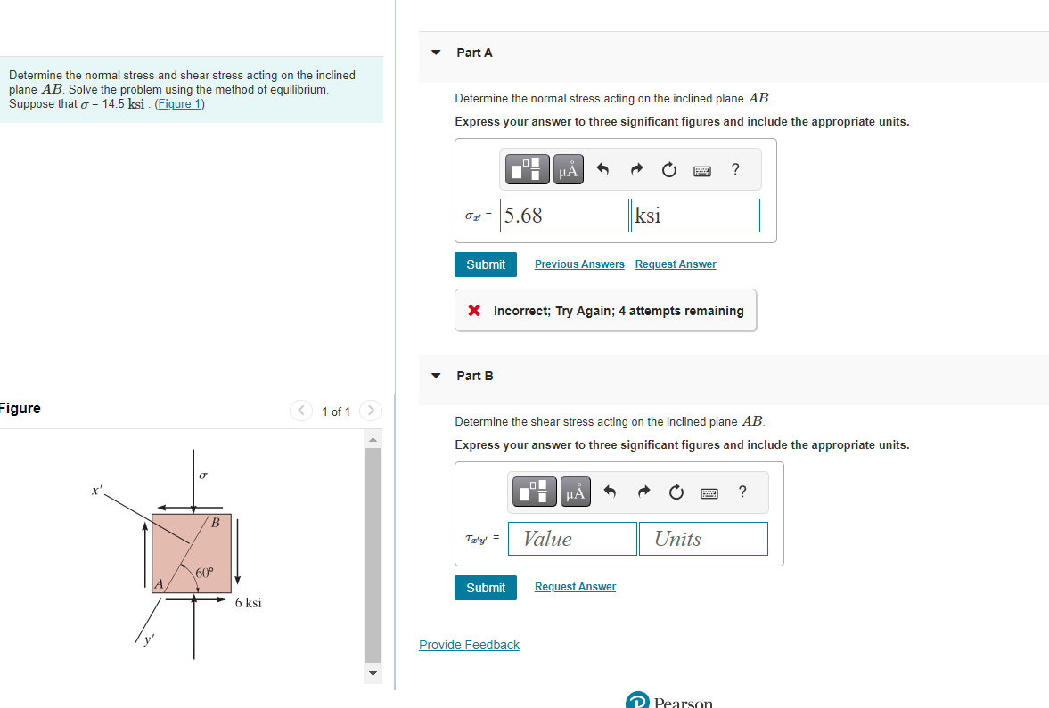Solved Determine the normal stress and shear stress acting | Chegg.com