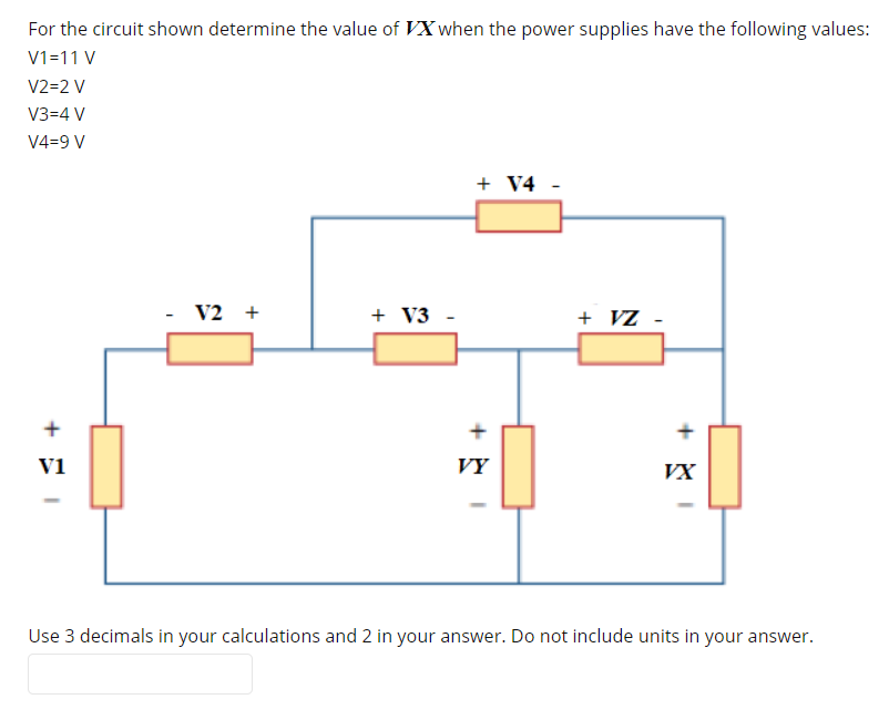 Solved For the circuit shown determine the value of VX when | Chegg.com