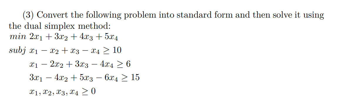 Solved (3) Convert the following problem into standard form | Chegg.com