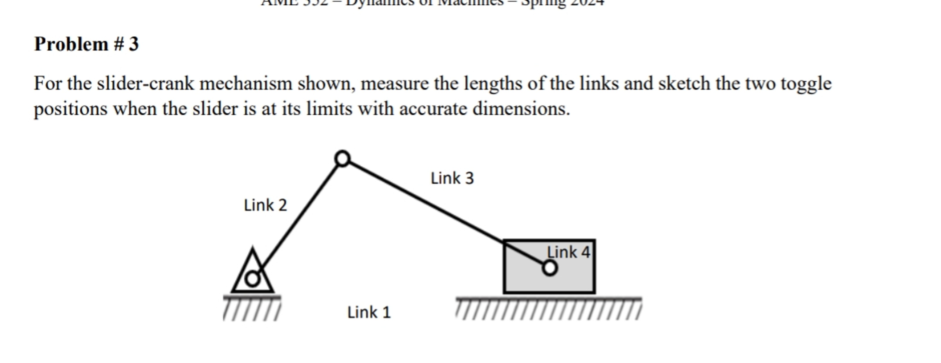 Solved Problem # 3For The Slider-crank Mechanism Shown, | Chegg.com