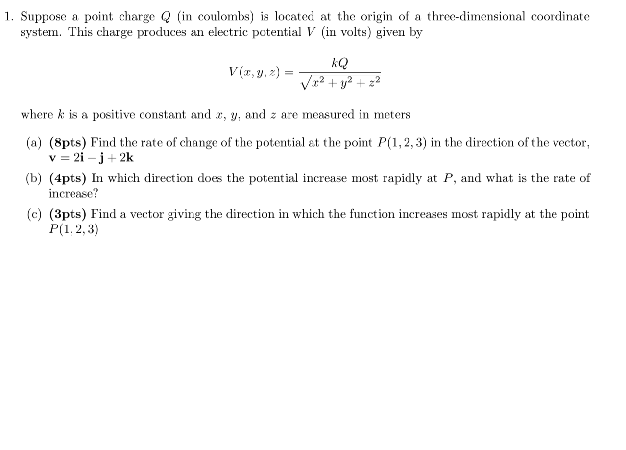 Solved 1. Suppose a point charge Q (in coulombs) is located | Chegg.com