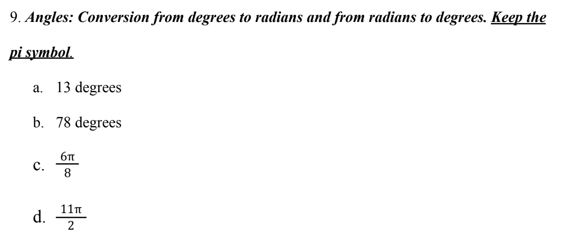 Solved 9. Angles: Conversion from degrees to radians and | Chegg.com