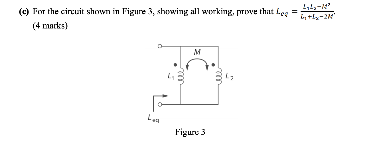 Solved (c) For the circuit shown in Figure 3, showing all | Chegg.com