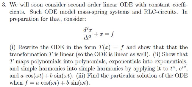 Solved 3. We will soon consider second order linear ODE with | Chegg.com