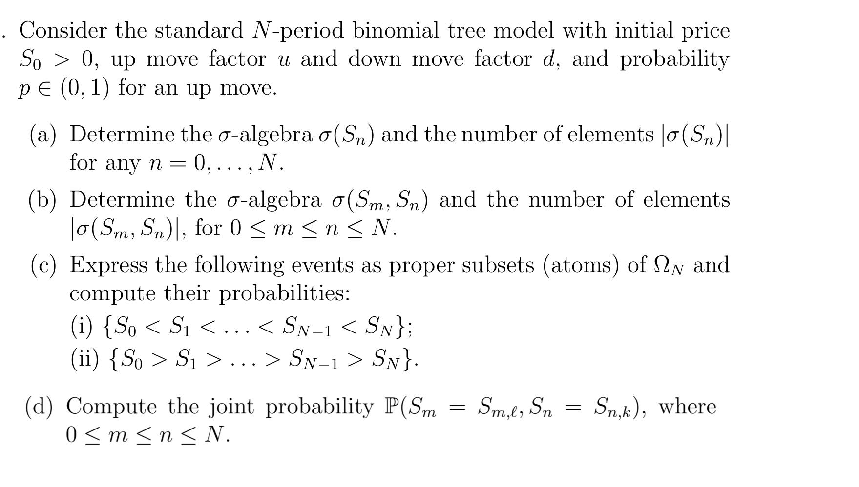 Solved . Consider the standard N-period binomial tree model | Chegg.com