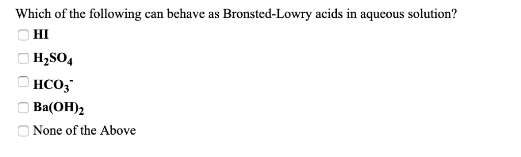 Solved Which Of The Following Can Behave As Bronsted-Lowry | Chegg.com