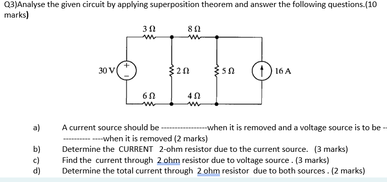 Solved Q3)Analyse the given circuit by applying | Chegg.com