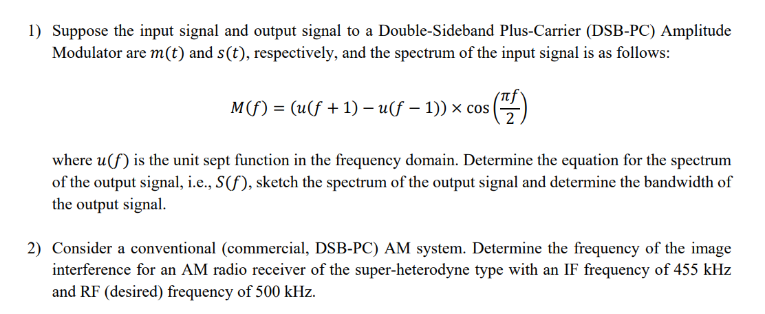 Solved 1) Suppose the input signal and output signal to a | Chegg.com