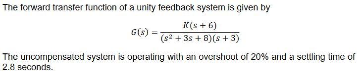 Solved The forward transfer function of a unity feedback | Chegg.com