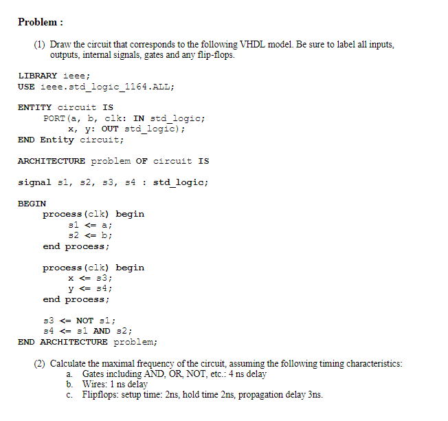 Solved Problem : (1) Draw the circuit that corresponds to | Chegg.com