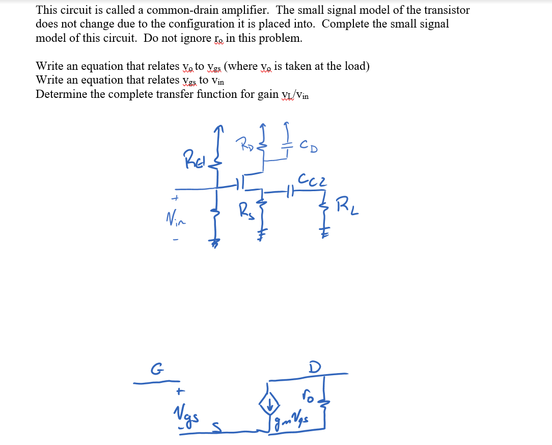 Solved This circuit is called a common-drain amplifier. The | Chegg.com