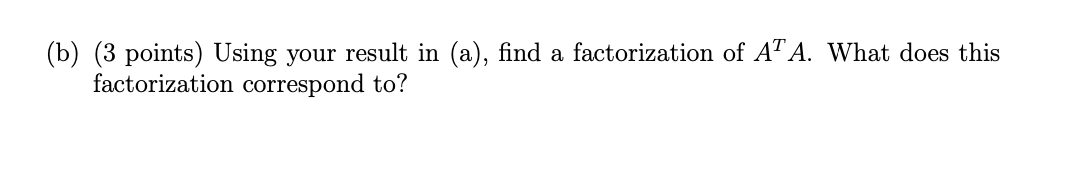 Solved 1. (10 points) Consider the matrix si 0 0] 1-1 1 0 A= | Chegg.com