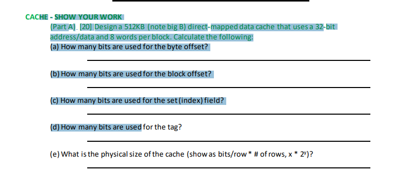 Solved CACHE - SHOW YOUR WORK Part A). [20] Design a 512KB | Chegg.com