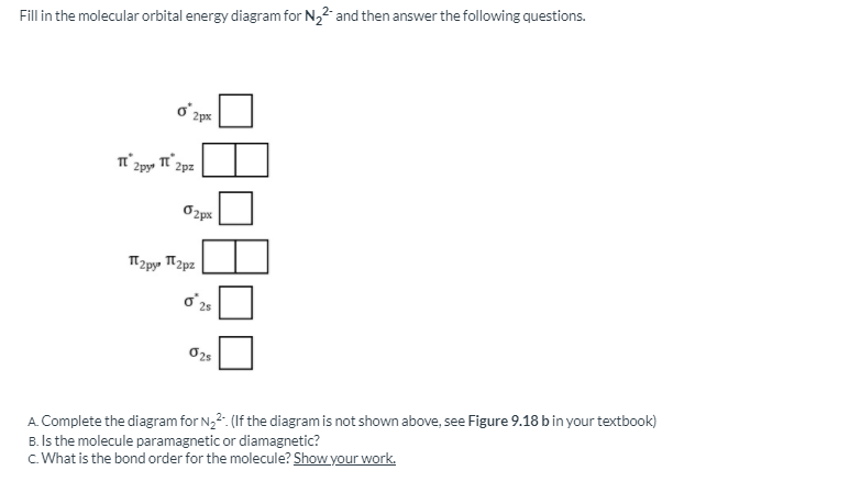 Solved Fill in the molecular orbital energy diagram for N22- | Chegg.com