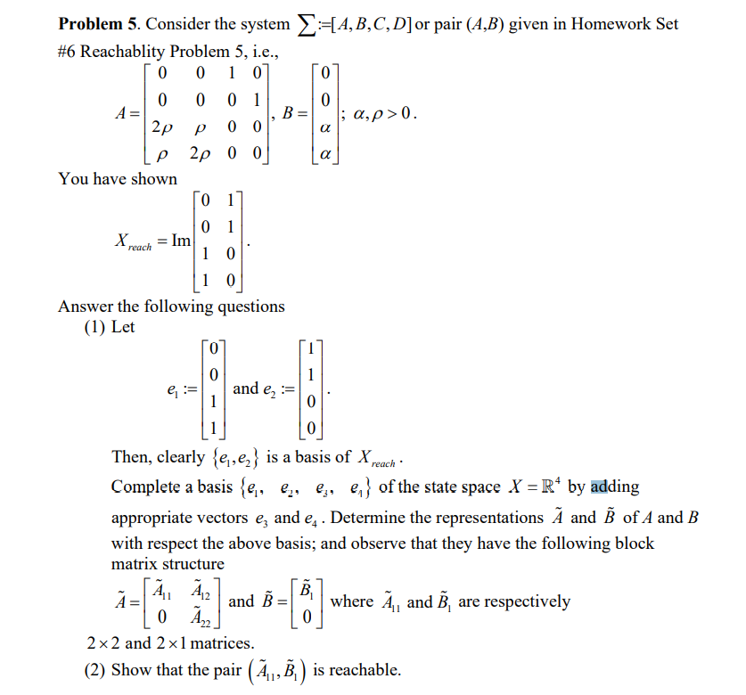 A R A Problem 5 Consider The System A B C D Or Chegg Com