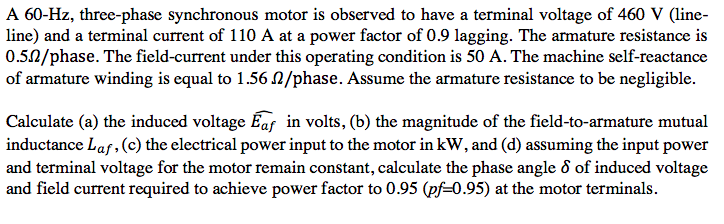 Solved A 60-Hz, three-phase synchronous motor is observed to | Chegg.com