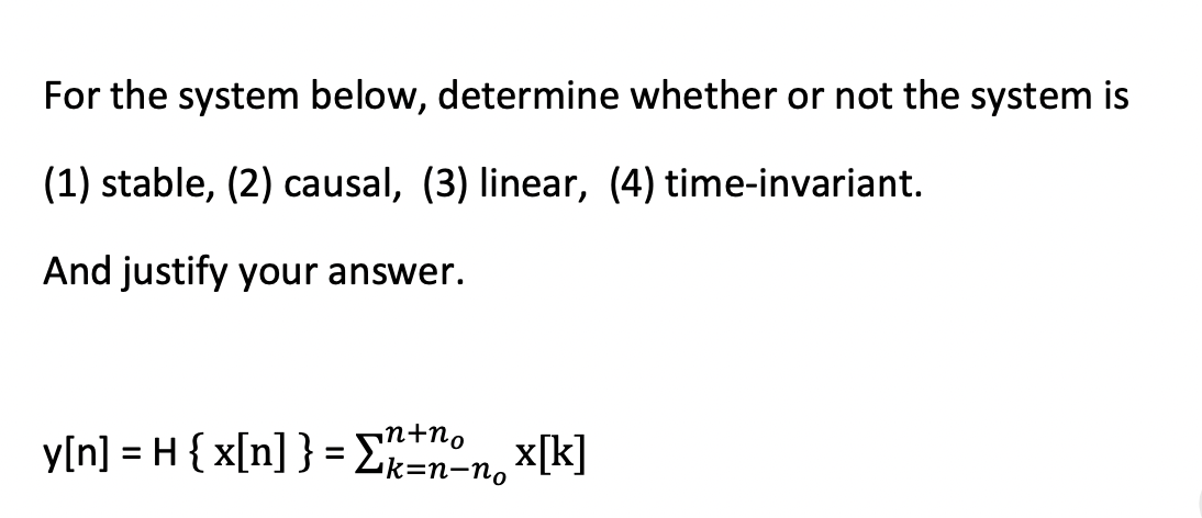 Solved For the system below, determine whether or not the | Chegg.com