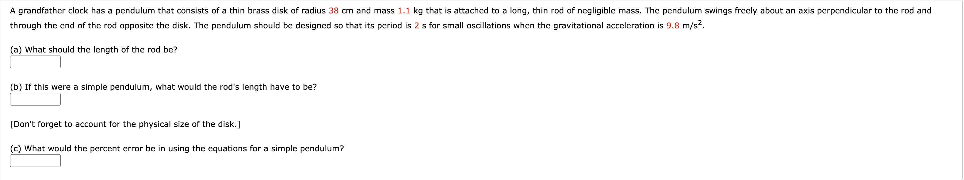 Solved A grandfather clock has a pendulum that consists of a