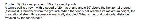 Solved Problem 5) (Optional problem: 10 extra credit points) | Chegg.com