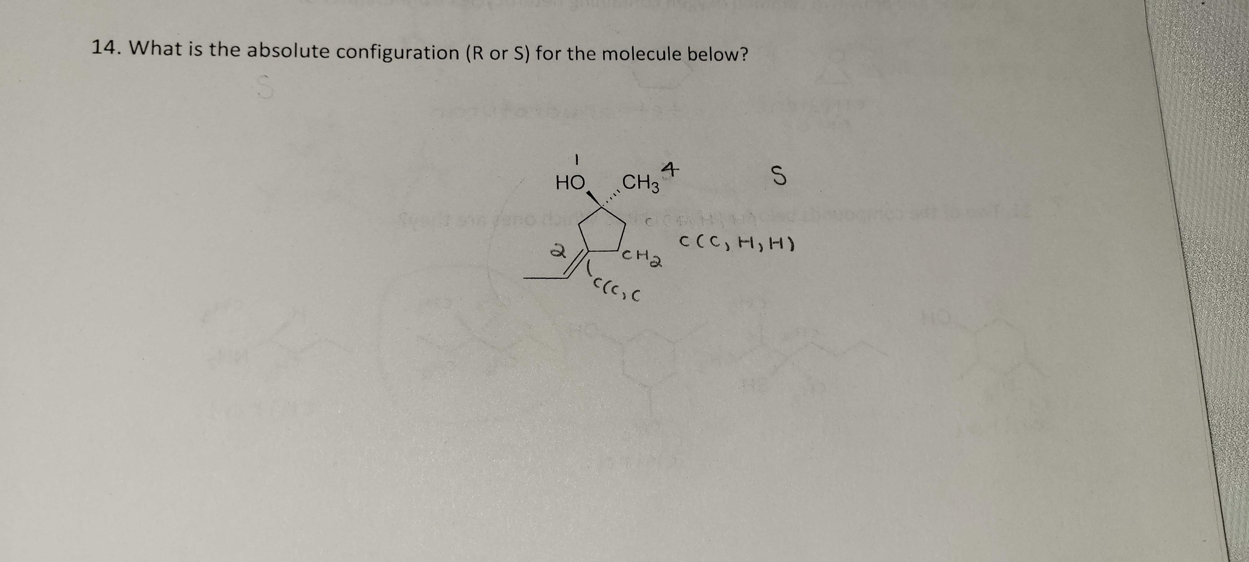 Solved 14. What is the absolute configuration ( R or S ) for | Chegg.com