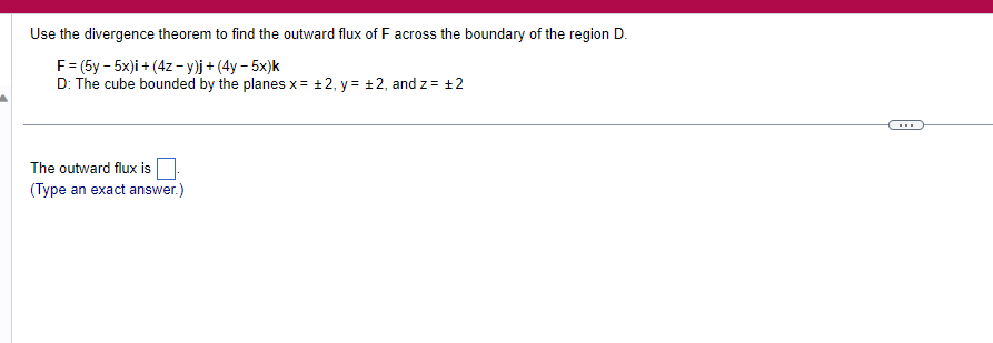 Solved Use the divergence theorem to find the outward flux | Chegg.com