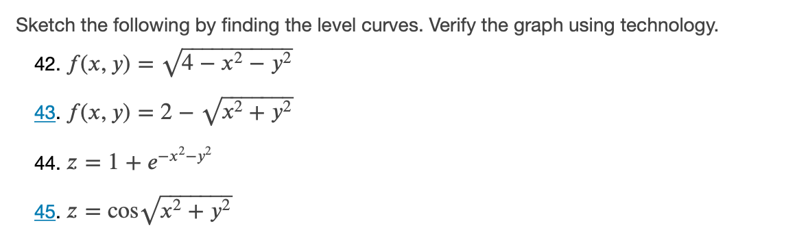 Solved Sketch the following by finding the level curves. | Chegg.com