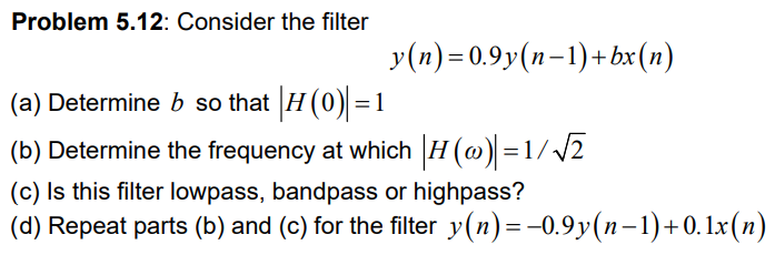 Solved Problem 5.12: Consider the filter | Chegg.com