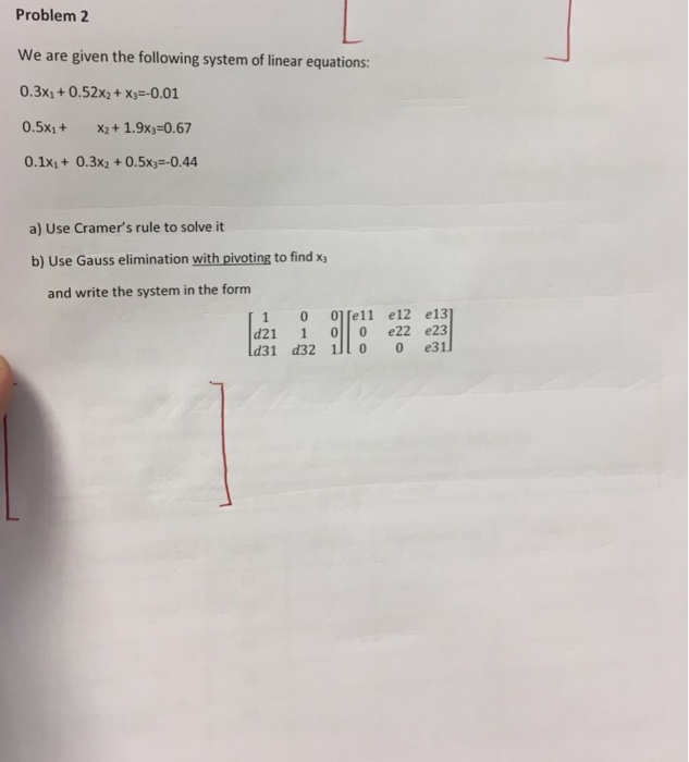 Solved Problem 2 We Are Given The Following System Of Linear | Chegg.com