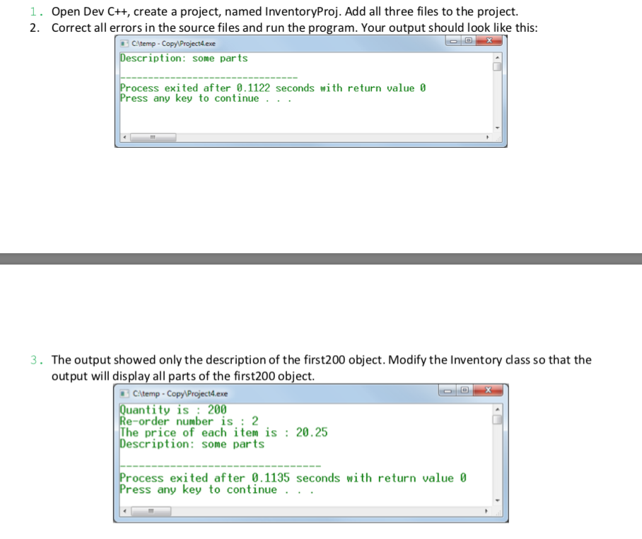 1. Open Dev C++, create a project, named | Chegg.com