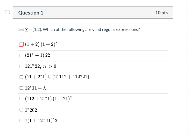 Solved Question 1 10 pts Let £ ={1,2}. Which of the | Chegg.com