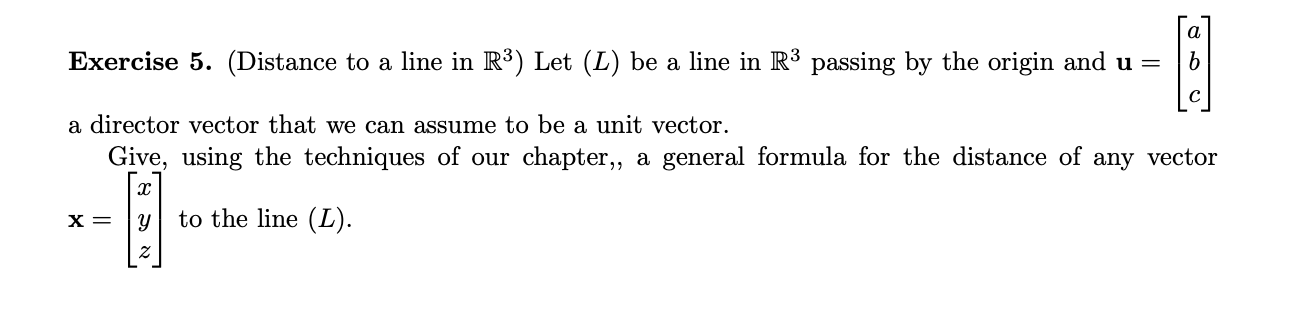 Solved a Exercise 5. (Distance to a line in R3) Let (L) be a | Chegg.com