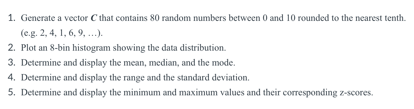Solved 1. Generate a vector C that contains 80 random | Chegg.com