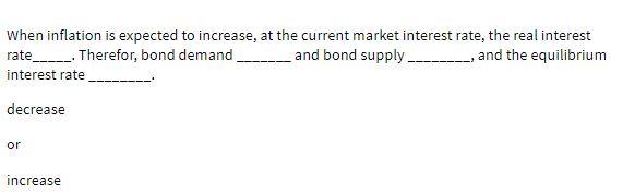 Solved When inflation is expected to increase, at the | Chegg.com