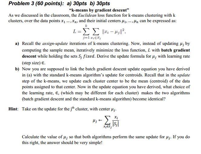 k Problem 3 (60 points): a) 30pts b) 30pts 