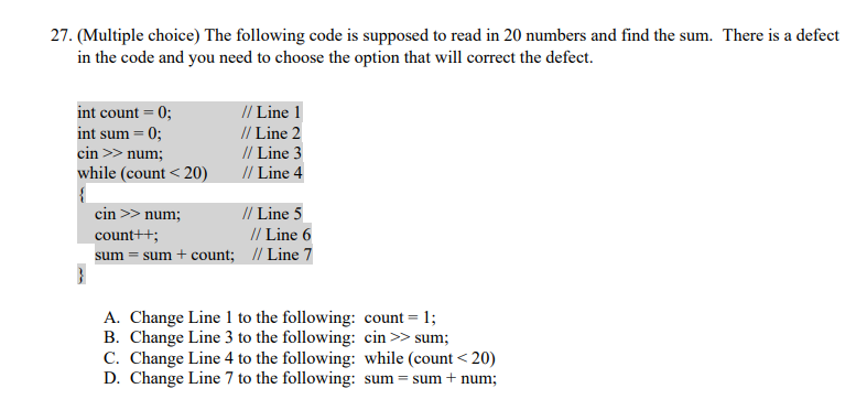 Solved 27. (Multiple choice) The following code is supposed | Chegg.com