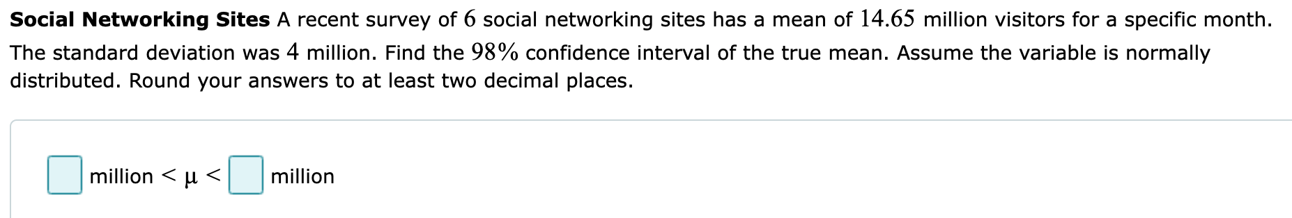 Solved Social Networking Sites A recent survey of 6 social | Chegg.com