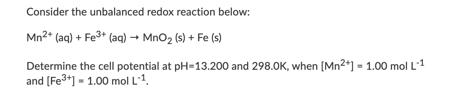 Solved Consider the unbalanced redox reaction below: Mn2+ | Chegg.com